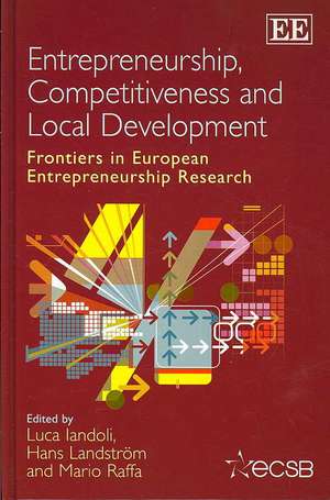 Entrepreneurship, Competitiveness and Local Deve – Frontiers in European Entrepreneurship Research de Luca Iandoli