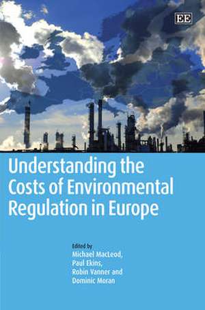 Understanding the Costs of Environmental Regulation in Europe de Michael Macleod