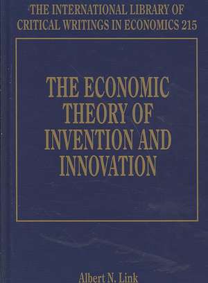 The Economic Theory of Invention and Innovation de Albert N. Link