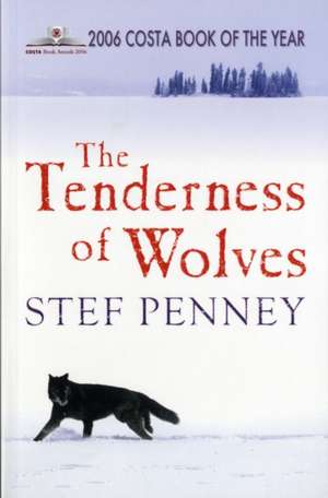 The Tenderness of Wolves de Stef Penney