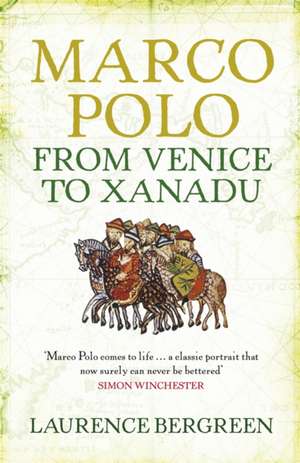 Marco Polo de Laurence Bergreen