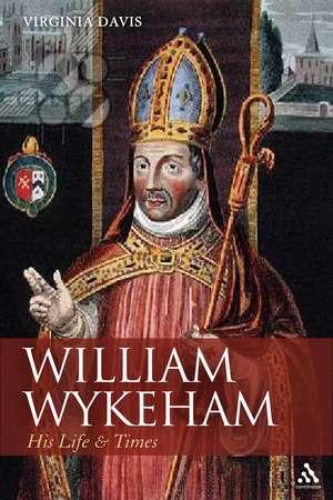 William Wykeham: A Life de Dr Virginia Davis