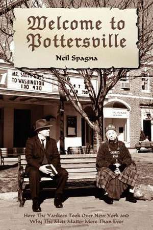 Welcome to Pottersville de Neil Spagna