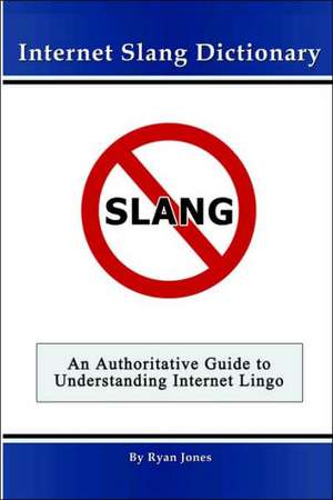 Internet Slang Dictionary de Ryan Jones