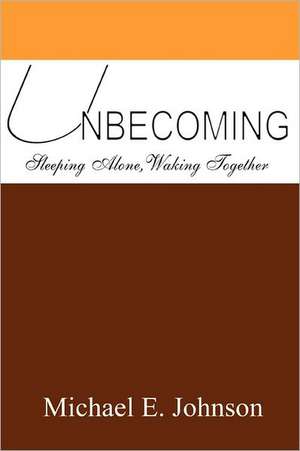 Unbecoming de MICHAEL JOHNSON