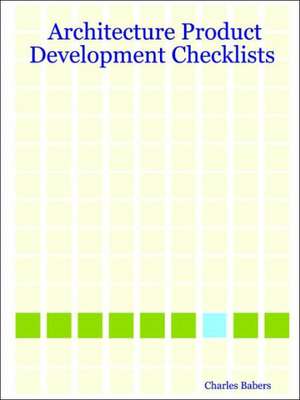 Architecture Product Development Checklists de Charles Babers