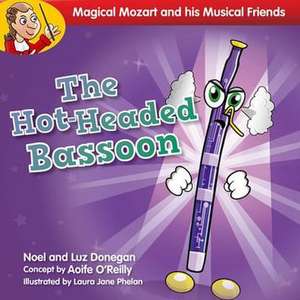 The Hot-Headed Bassoon de Noel Donegan