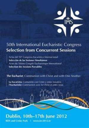 50th International Eucharistic Congress de Irish Eucharistic Congress