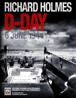 IWM D-Day Experience (K) de Richard Holmes