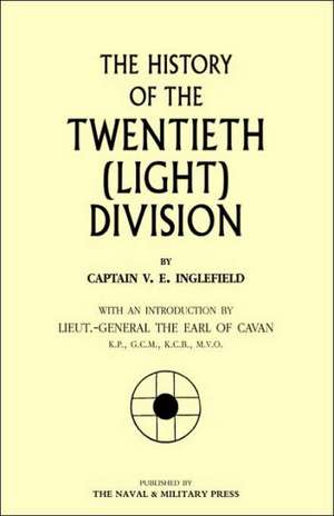 History of the Twentieth (Light) Division de V. Inglefield