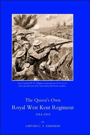 Queen's Own Royal West Kent Regiment, 1914 - 1919 de C. T. Atkinson