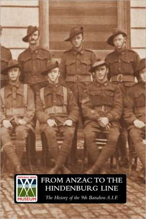 From Anzac to the Hindenburg Line. the History of the 9th Battalion Aif.: Wages and Welfare Part 2 de Norman K. Harvey