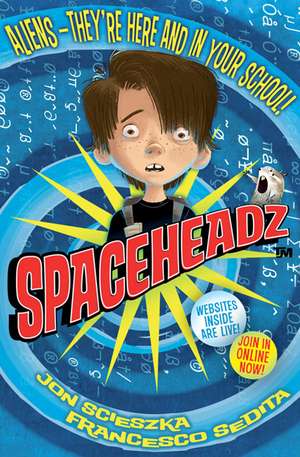 Spaceheadz de Jon Scieszka