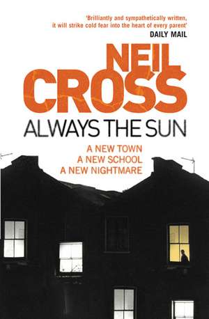 Always the Sun de Neil Cross