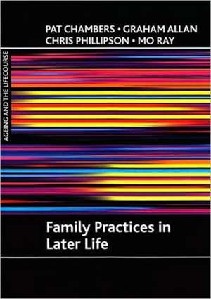 Family practices in later life de Pat Chambers