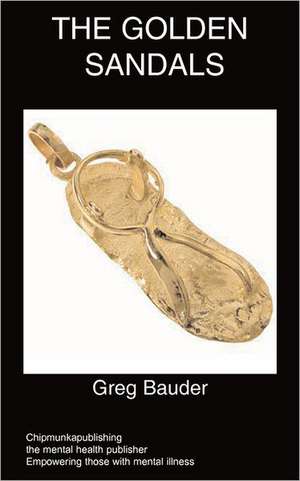 The Golden Sandals de Greg Bauder