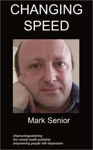 Changing Speed de Mark Senior