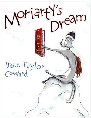 Moriarty's Dream de Irene Taylor Cowlard