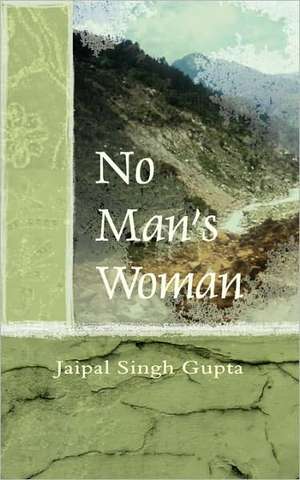 No Man's Woman de Jaipal Singh Gupta