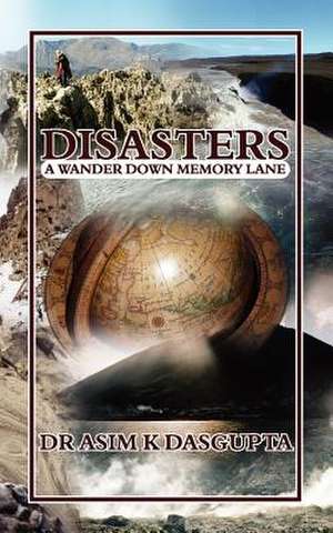 Disasters de Asim K. Dasgupta