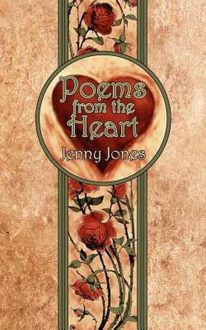 Poems from the Heart de Jenny Jones