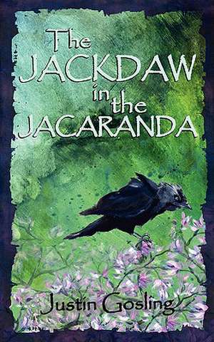 The Jackdaw in the Jacaranda de Justin Gosling