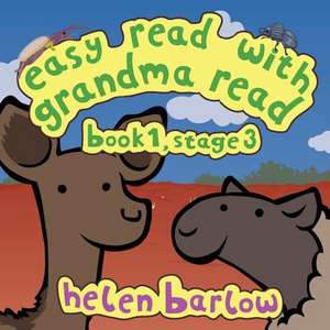 Easy Read with Grandma Read: Book 1, Stage 3 de helen barlow