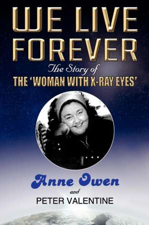 We Live Forever de Anne Owen