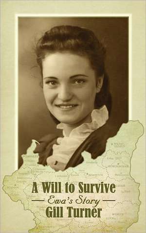 A Will to Survive de Gill Turner