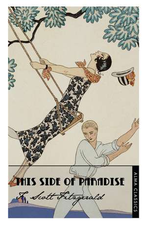 This Side of Paradise: Deluxe Annotated Edition de F. Scott Fitzgerald