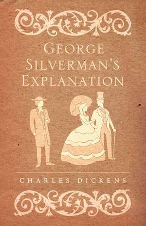 George Silverman's Explanation de Charles Dickens