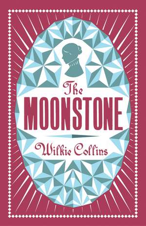 The Moonstone: Annotated Edition (Alma Classics Evergreens) de Wilkie Collins