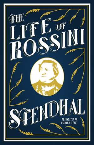 The Life of Rossini de Stendhal