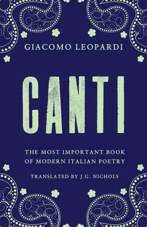 Canti: Newly Translated and Annotated de Giacomo Leopardi