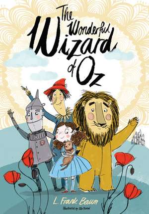 The Wonderful Wizard of Oz: Illustrated by Ella Okstad de L. Frank Baum