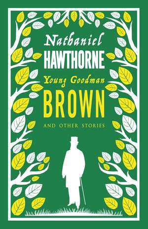 Young Goodman Brown and Other Stories de Nathaniel Hawthorne