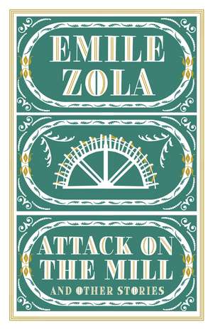 Attack on the Mill and Other Stories de Émile Zola