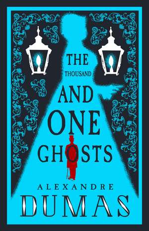 The Thousand and One Ghosts de Alexandre Dumas