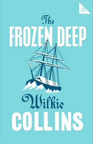 The Frozen Deep de Wilkie Collins