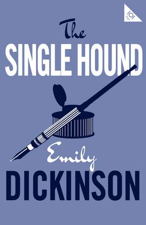 The Single Hound de Emily Dickinson