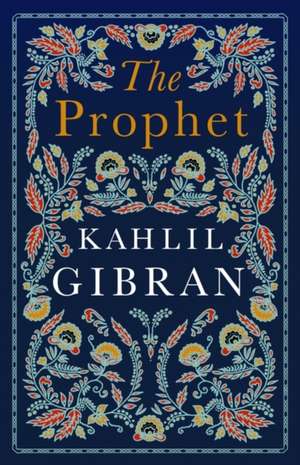 The Prophet de Kahlil Gibran