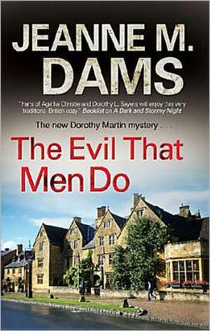 The Evil That Men Do de Jeanne M Dams