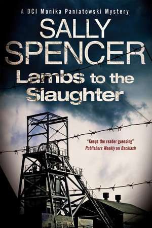 Lambs to the Slaughter: A Crime Writers' Association Anthology de Sally Spencer