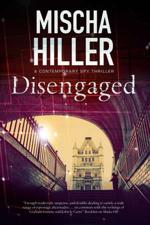 Disengaged de Mischa Hiller