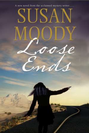 Loose Ends de Susan Moody