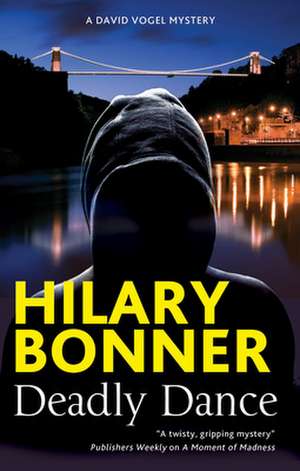 Deadly Dance de Hilary Bonner