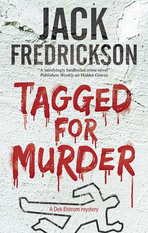 Tagged for Murder de Jack Fredrickson