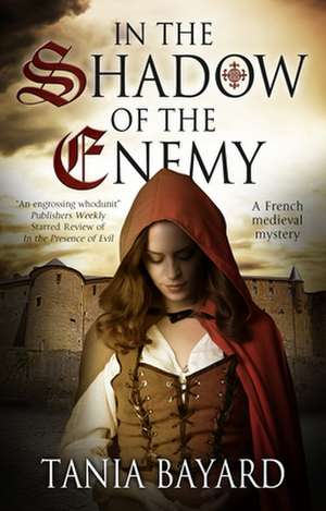 In the Shadow of the Enemy de Tania Bayard