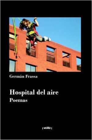 Hospital del aire de Germán Frassa