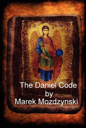 The Daniel Code de Marek Mozdzynski